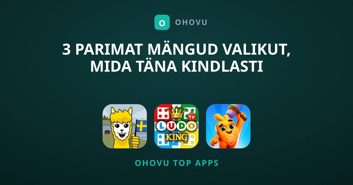 3 parimat Mängud valikut, mida täna kindlasti proovida
